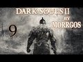 Dark Souls 2. #9. Коридоры. Босс - Древний Драконоборец 