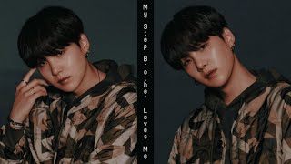 Download lagu [Yoongi Birthday One-Shot] My Step Brother Loves Me Pt. 1/2 mp3