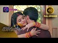 Full Episode Ishq Ki Dastaan ​​नागमणि 46 Naagmani Dangal 2