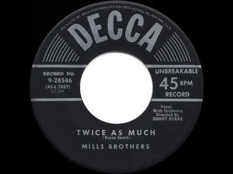 1953 HITS ARCHIVE: Twice As Much - Mills Brothers