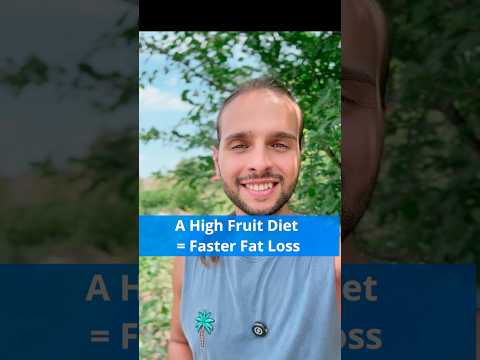A High Fruit Diet = Faster Fat Loss