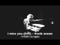 Frank Ocean - "I Miss You" + Download Link 