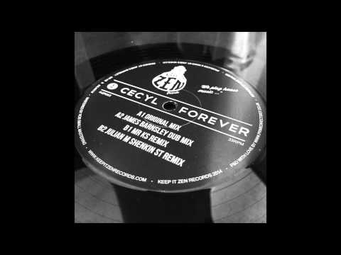 Cecyl - Forever (James Barnsley Dub Mix)