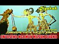 ONTOTOSENO MURKA GORO GORO CANGKEM DURNO NGAWUR LUCU POL KI DALANG SENO NUGROHO
