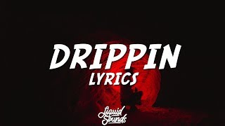 Rich The Kid - Drippin (Lyrics) ft. Chris Brown