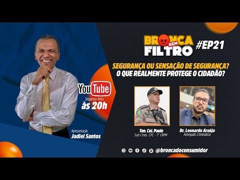 Bronca sem Filtro EP21 - Segurança ou sensação de segurança? O que realmente protege o cidadão?