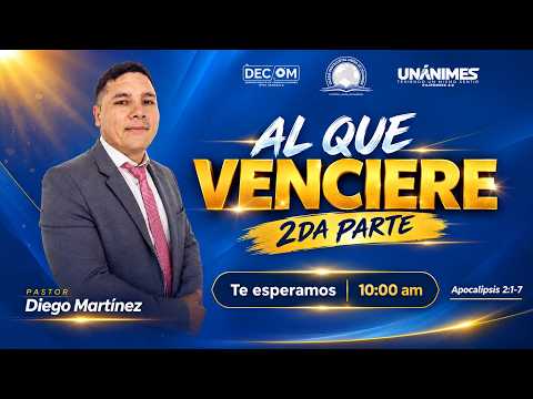 Al Que Venciere 2da Parte | Culto Dominical | 13 de Septiembre | Pr. Diego Martínez | Apoc. 2:10