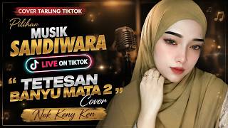 Download lagu COVER TARLING - TETESAN BANYU MATA 2 - VOC. NOK KENY KEN mp3 Download lagu COVER TARLING - TETESAN BANYU MATA 2 - VOC. NOK KENY KEN mp3
