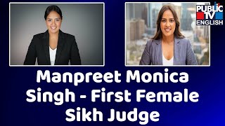 Indian-origin Manpreet Monica Singh Sworn In As US’ 1st Female Sikh Judge | Public TV English