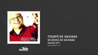 Mi deseo de navidad - Marcos Witt