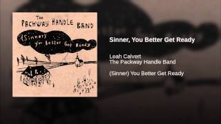 Sinner, You Better Get Ready