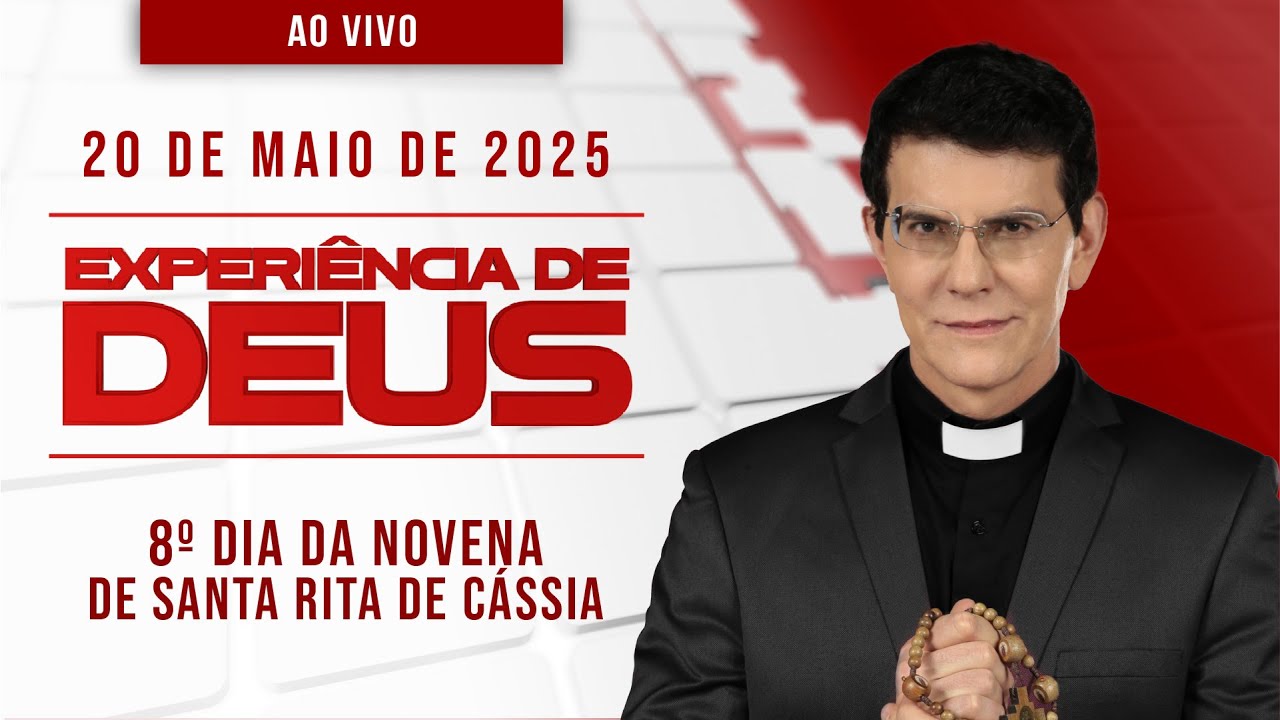 EXPERIÊNCIA DE DEUS | 20/05/25 | 8º DIA DA NOVENA SANTA RITA DE  CÁSSIA | @PadreManzottiOficial​