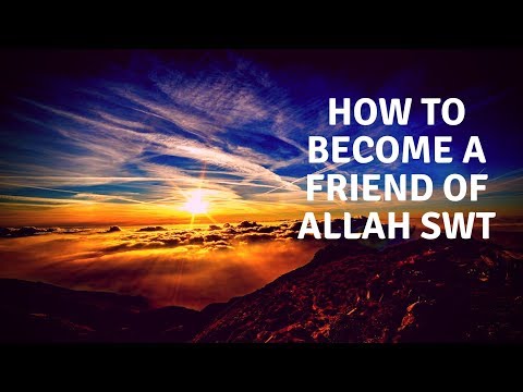 How To Become A Friend of ALLAH | Mufti Menk