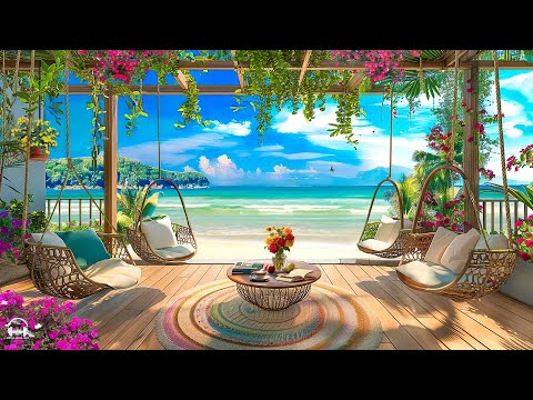 Sweet Bossa Nova Jazz Music & Calming Ocean Waves at Seaside Coffee Shop Ambience for Happy Moods