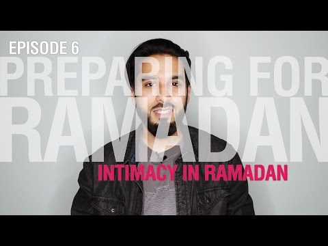 Intimacy in Ramadan - Saad Tasleem