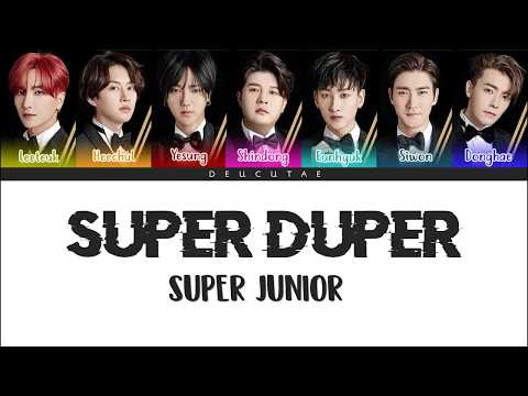 SUPER JUNIOR (슈퍼주니어) - 'SUPER DUPER' LYRICS (Color Coded Han|Rom|Eng)