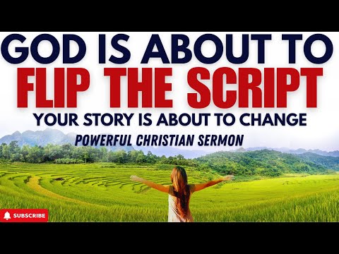 God Is About to Flip the Script on Your Situation | A Powerful Prophetic Sermon