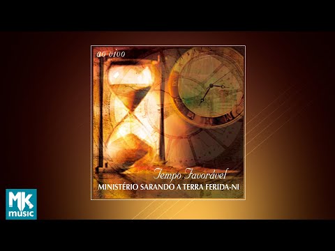 💿 Ministério Sarando a Terra Ferida - Tempo Favorável (CD COMPLETO)