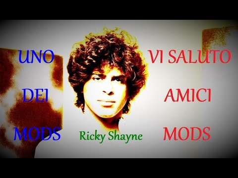 UNO DEI MODS (1965) e il seguito VI SALUTO AMICI MODS (1966) - 2 brani interpretati da RICKY SHAYNE!