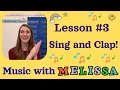 Lesson 3 Sing Clap