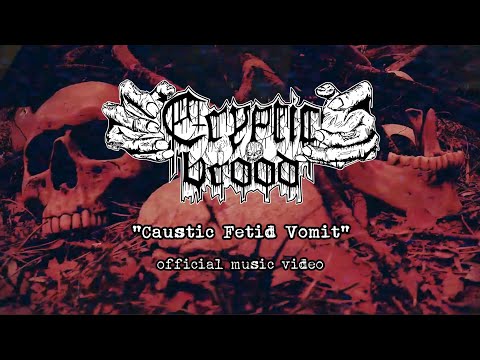 CRYPTIC BROOD - "Caustic Fetid Vomit" (official music video)