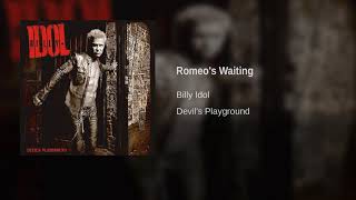 Billy Idol - Romeo&#39;s Waiting