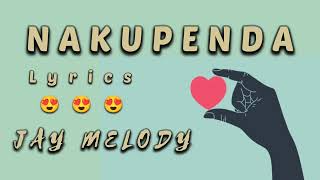 Jay Melody - Nakupenda (Lyrics)