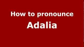 How to pronounce Adalia