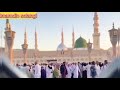 Kayan Man Be Tohinje Madine Je Ziyarat Mithra Muhammed 2023 Sindhi Naat Naat2023 Subscribe
