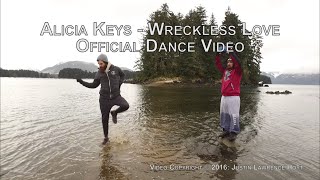 Alicia Keys - Wreckless Love OFFICIAL DANCE VIDEO