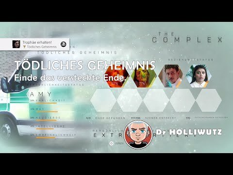 The Complex - Tödliches Geheimnis - Finde das versteckte Ende - Trophy / Achievement Guide