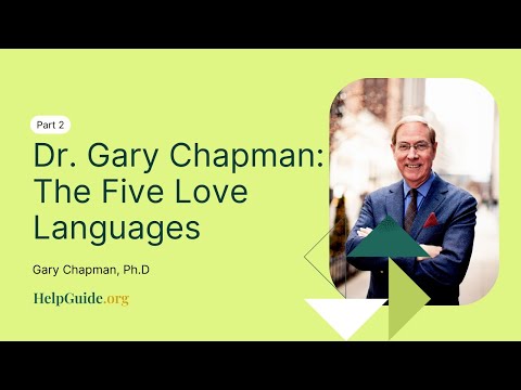 Dr. Gary Chapman: The Five Love Languages (Part 2 of 10)