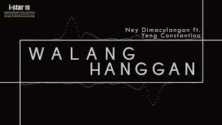 Ney Dimaculangan &amp; Yeng Constantino - Walang Hanggan (Audio) 🎵 | i Star Anniversary Collection