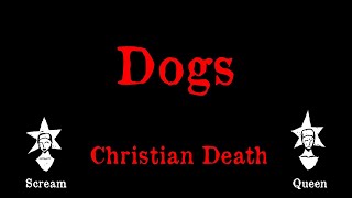 Christian Death - Dogs - Karaoke