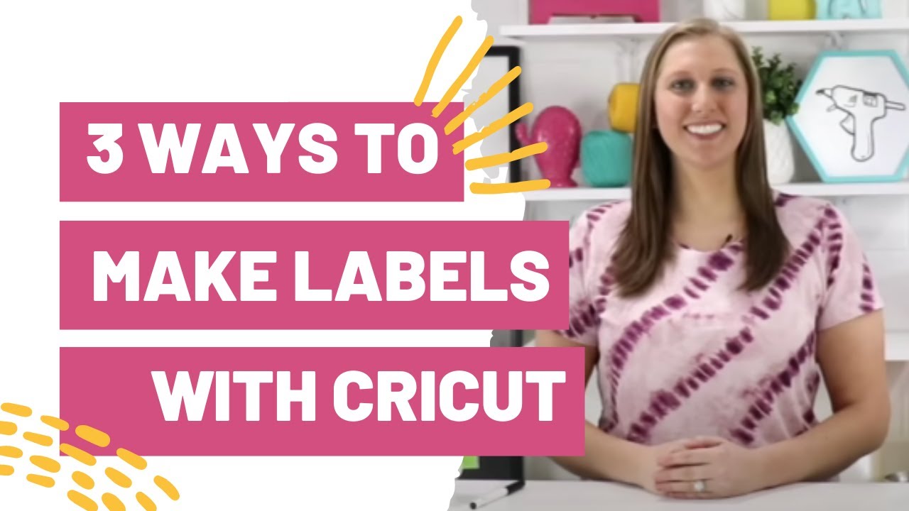 3 Ways To Make Labels With Your Cricut