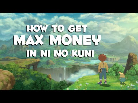 How to get MAX MONEY in 60 seconds in Ni No Kuni: Wrath of the White Witch! (Switch Exclusive)