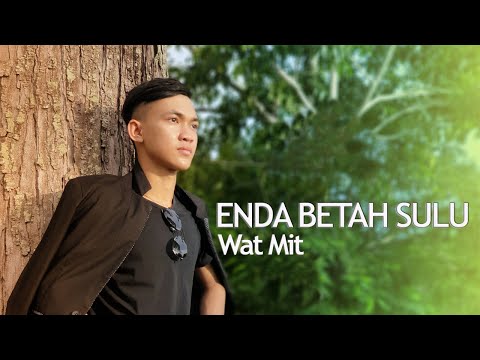 ENDA BETAH SULU - WAT MIT (OFFICIAL  LYRIC VIDEO)