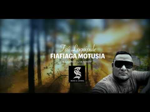 FIAFIAGA MOTUSIA (Live Cover) - Ta'i Logoipule [S.I ZOUNDS Official Audio 2023]