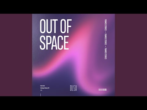 Out Of Space