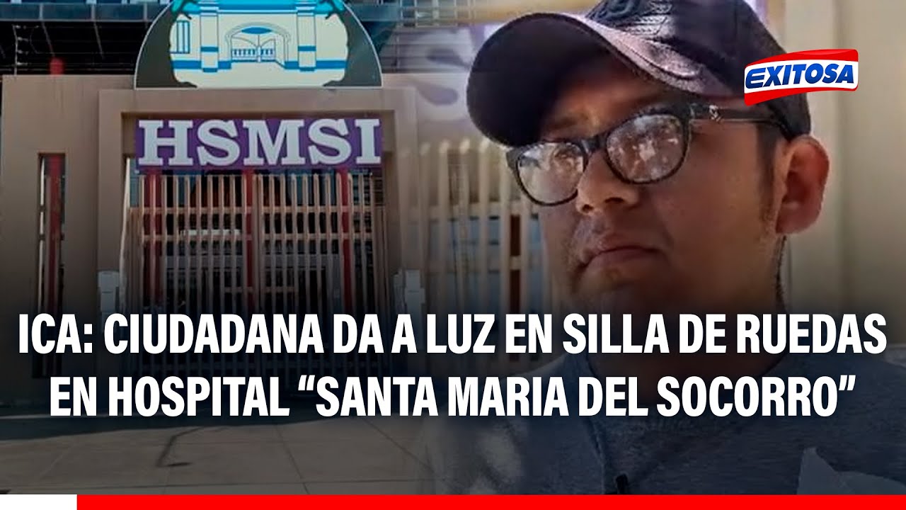 🔴🔵 Ica: ciudadana da a luz en silla de ruedas en hospital “Santa María del Socorro”