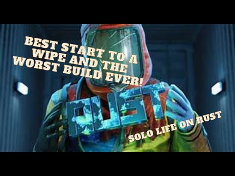 RUST! Best start to the wipe. Worst building skills ever.