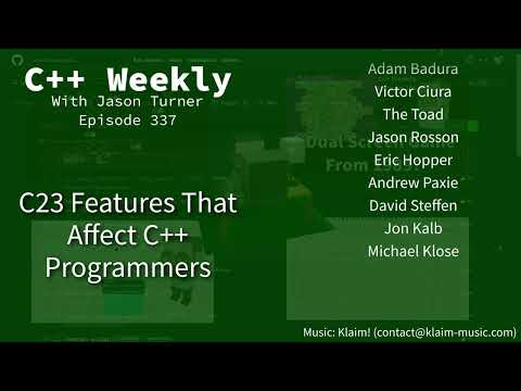C++ Weekly - Ep 337 - C23 Features That Affect C++ Programmers