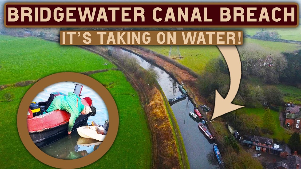 BRIDGEWATER CANAL BREACH | A BOAT IS TAKING ON WATER! Preparing For Storm Eowyn!