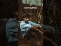 Sollividu Velli Nilave Antha Kadhai Mudintha Kathai Boys Love Failure Status Tamil Ashok Chandran
