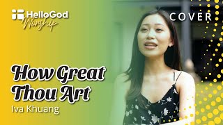 Download lagu How Great Thou Art (Cover by Iva Khuang) | HelloGod Worship Rohani Kristen mp3 Download lagu How Great Thou Art (Cover by Iva Khuang) | HelloGod Worship Rohani Kristen mp3