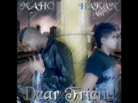 Maho feat. Hakan Abii - Dear Friend