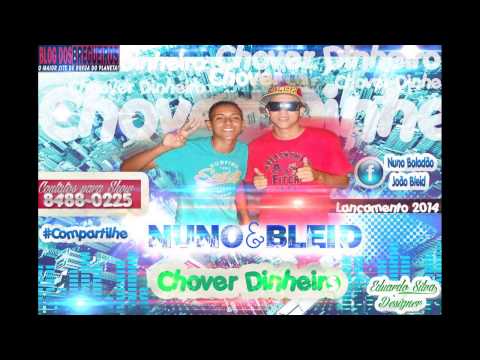 MC NUNO E BLEID - CHUVA DE DINHEIRO - MÚSICA NOVA 2014