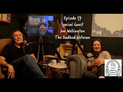 GenX Adulting Podcast - Episode 59 - GenX Speaks Series: Jon Wellington - The Dadbod Veteran