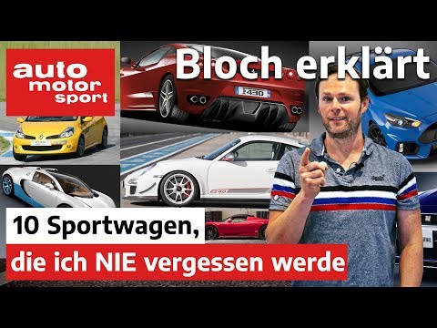 Veyron & Co.: 10 Sportwagen, die ich NIE vergessen werde - Bloch erklärt #96 | auto motor und sport