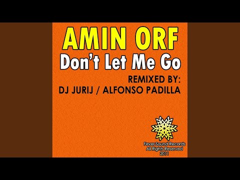 Don't Let Me Go (Original Mix)